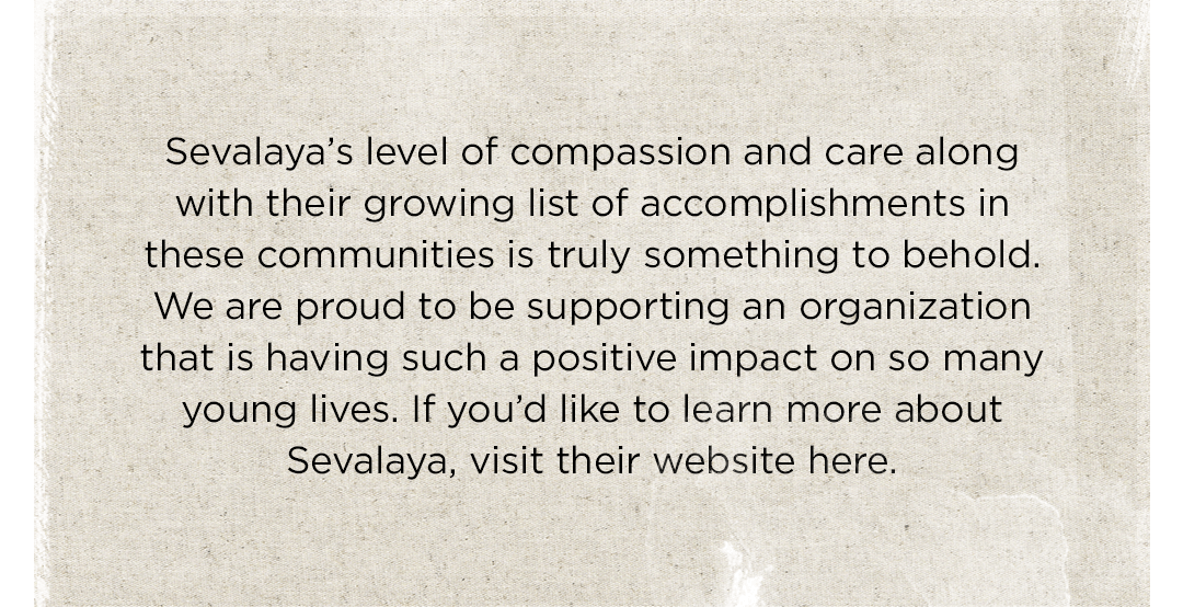 If you’d like to learn more about Sevalaya, visit their website here.